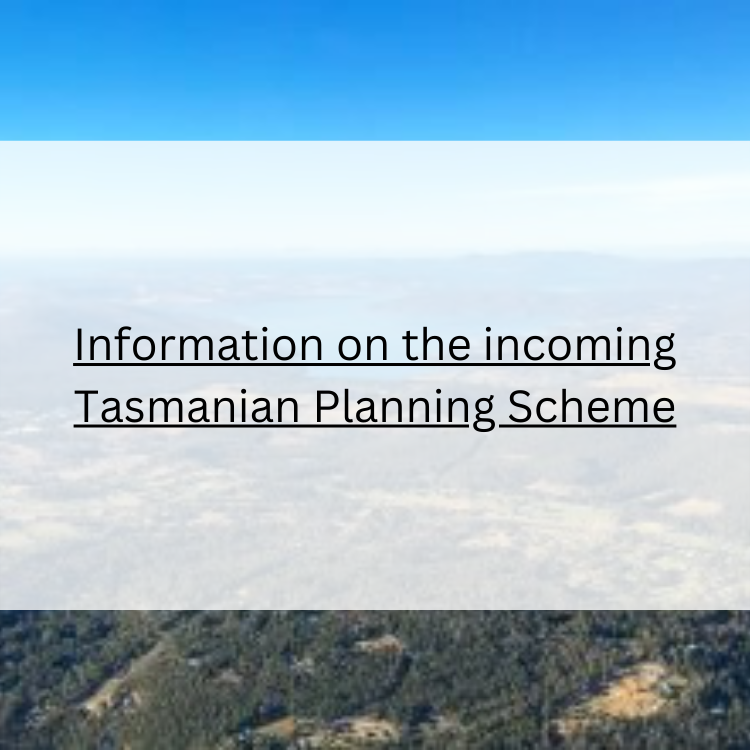 Link to information on the incoming Tasmanian Planning Scheme